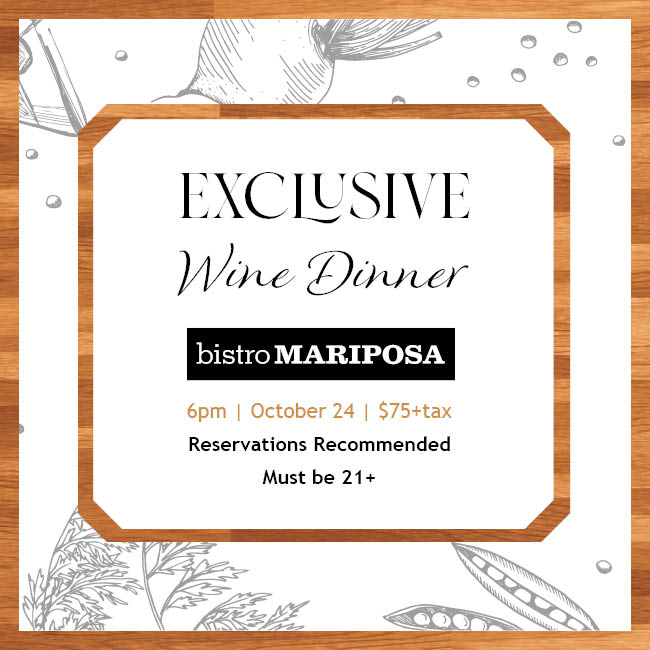 Bistro mariposa exclusive wine dinner.